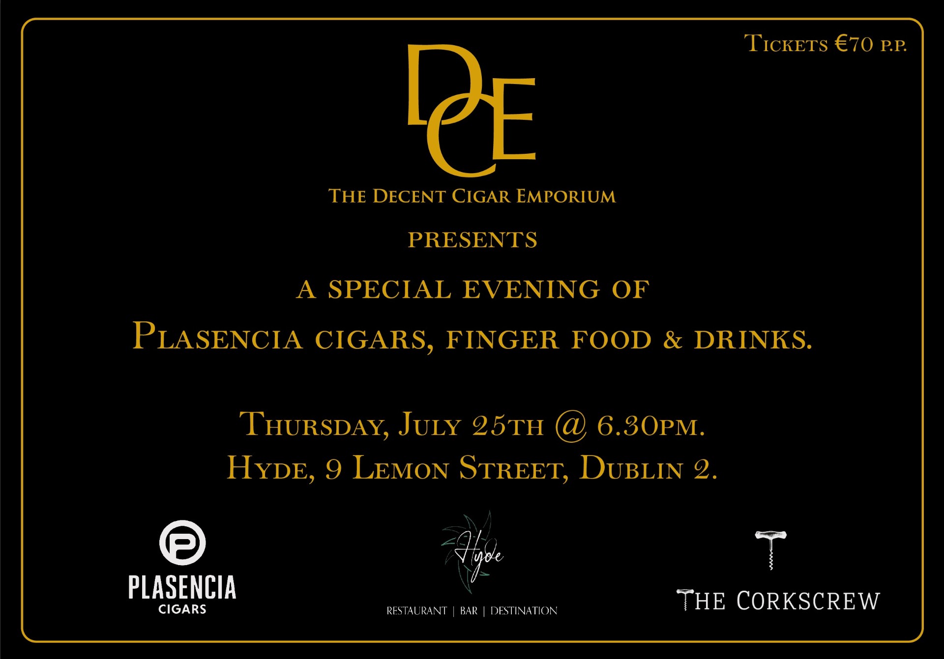 Decent Cigar Event - Plasencia Cigars 25th of July 2024 SOLD OUT